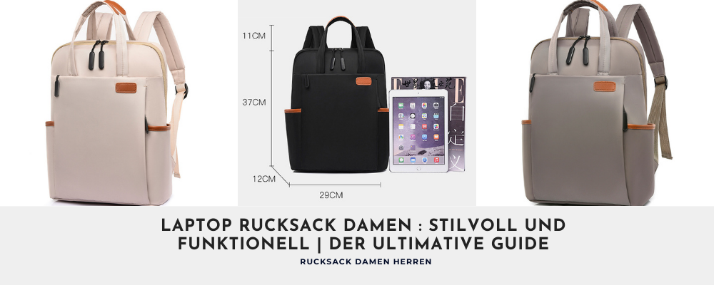laptop-rucksack-damen-stilvoll-und-funktionell-der-ultimative-guide