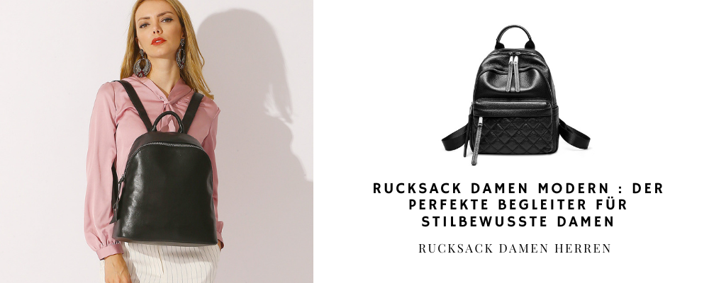 rucksack-damen-modern-der-perfekte-begleiter-für-stilbewusste-damen