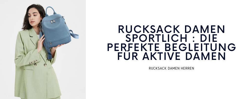 rucksack-damen-sportlich-die-perfekte-begleitung-für-aktive-damen